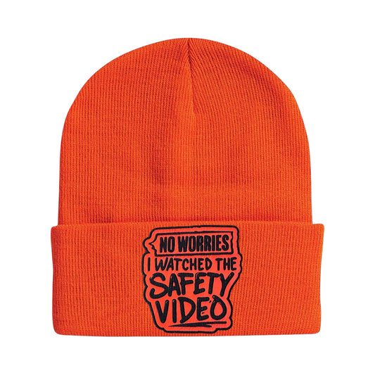 Unisex Winter Beanie No Worries I Watched the Safety Video”