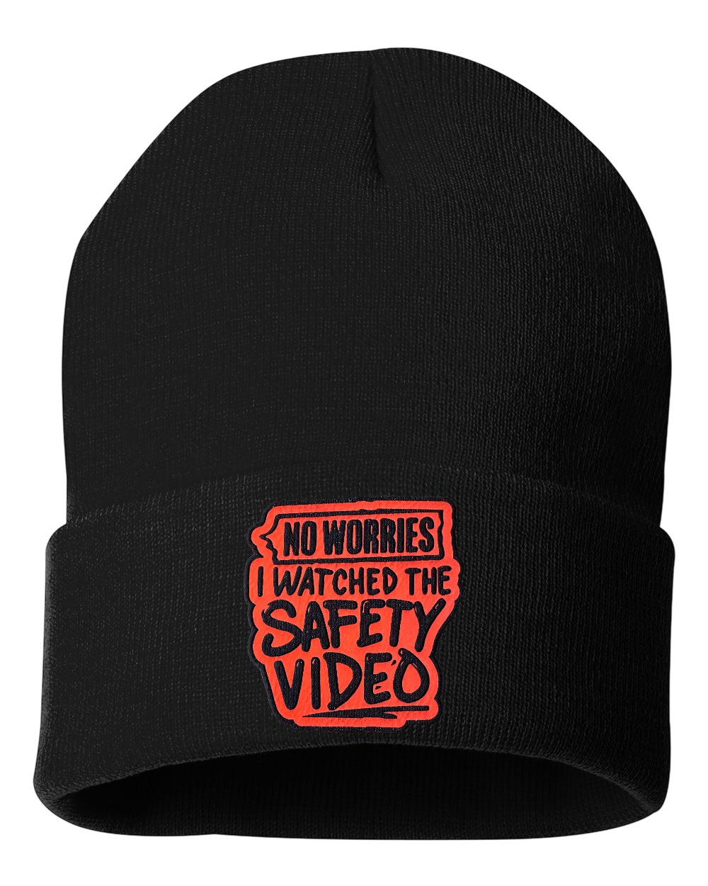 Unisex Winter Beanie No Worries I Watched the Safety Video”