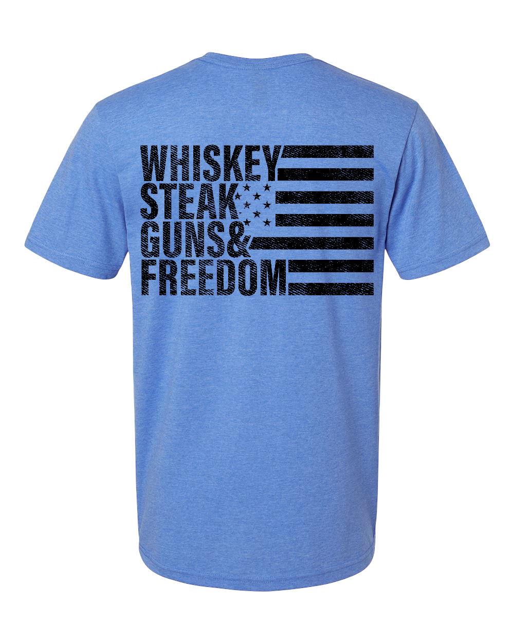 Whiskey steak guns and freedom Graphic Tees / T-shirts