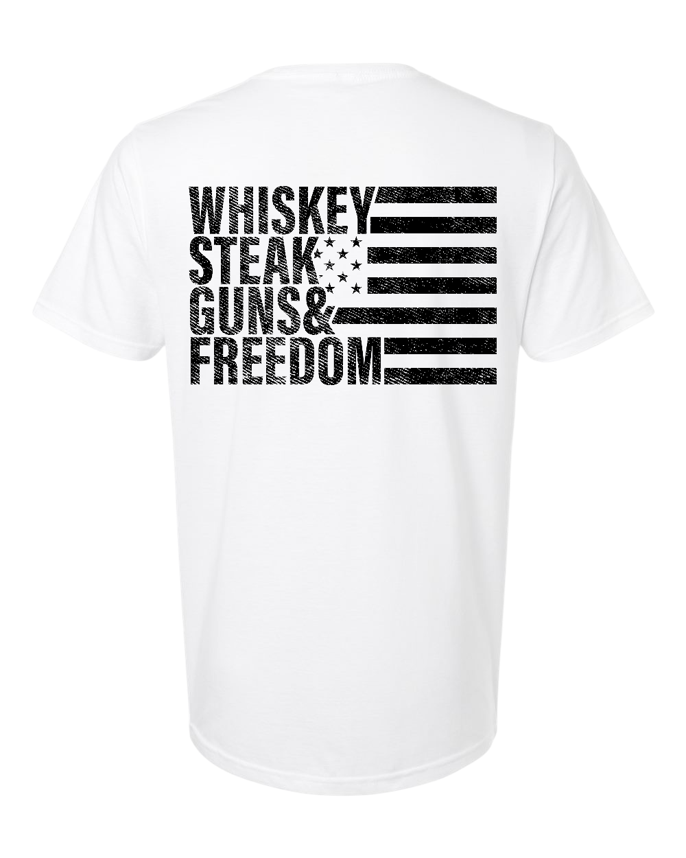 Whiskey steak guns and freedom Graphic Tees / T-shirts