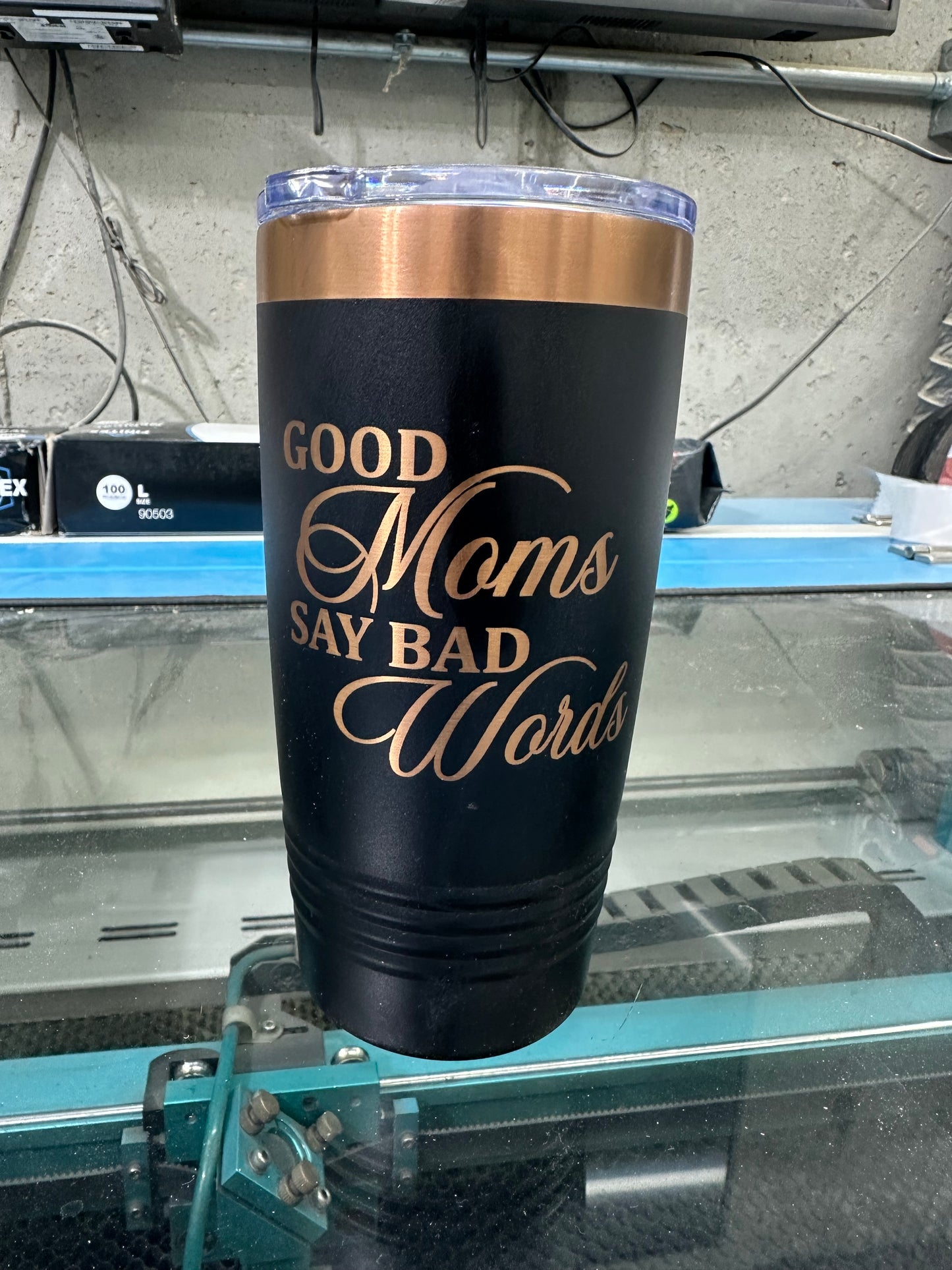 Good Moms Say Bad Words Tumblers