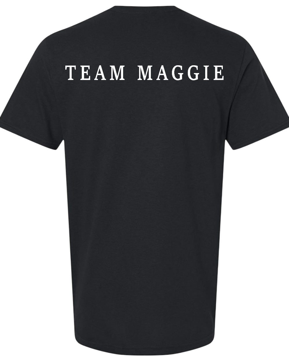 TEAM MAGGIE FUNDRAISER TSHIRTS