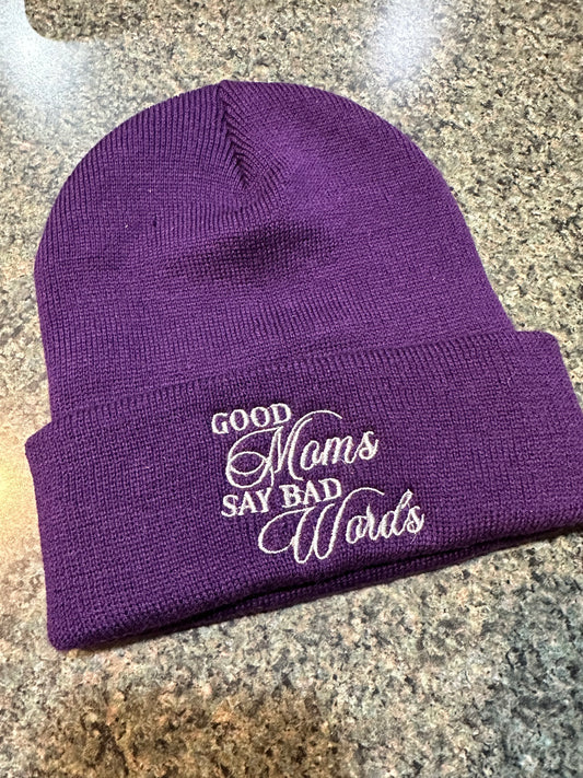 Good Moms Say Bad Words embroided beanie hat