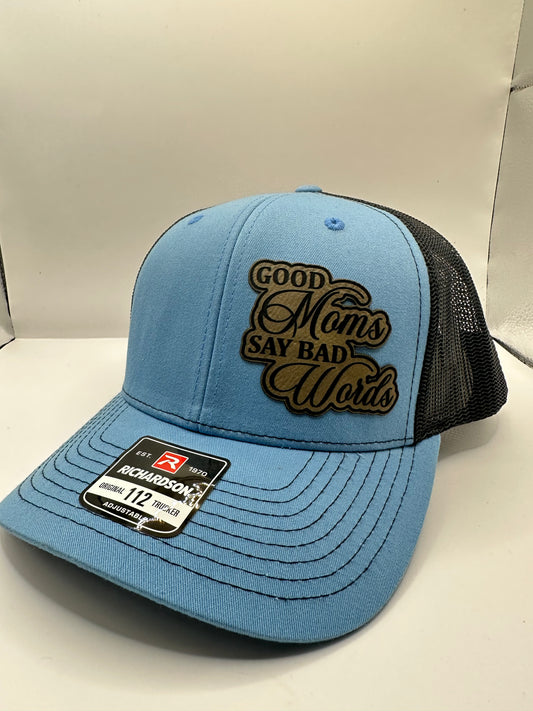 Good Moms Say Bad Words Hat
