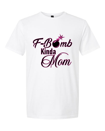 F-Bomb Kinda Mom Tshirt